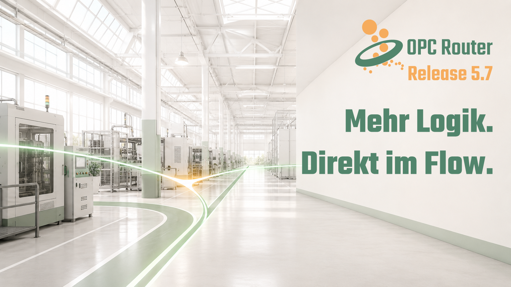 OPC Router 5.7 OPC Router 5.7 – Das Logik-Update